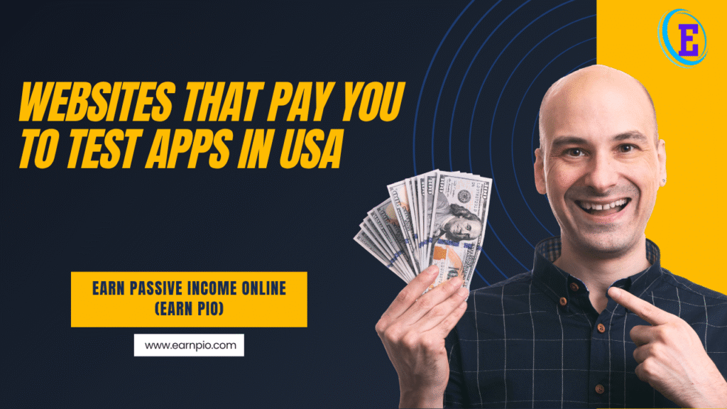 Websites That Pay You to Test Apps in USA