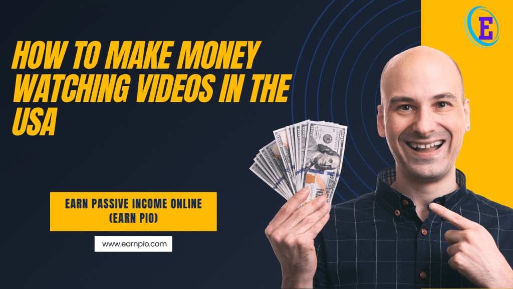 How to Make Money Watching Videos in the USA