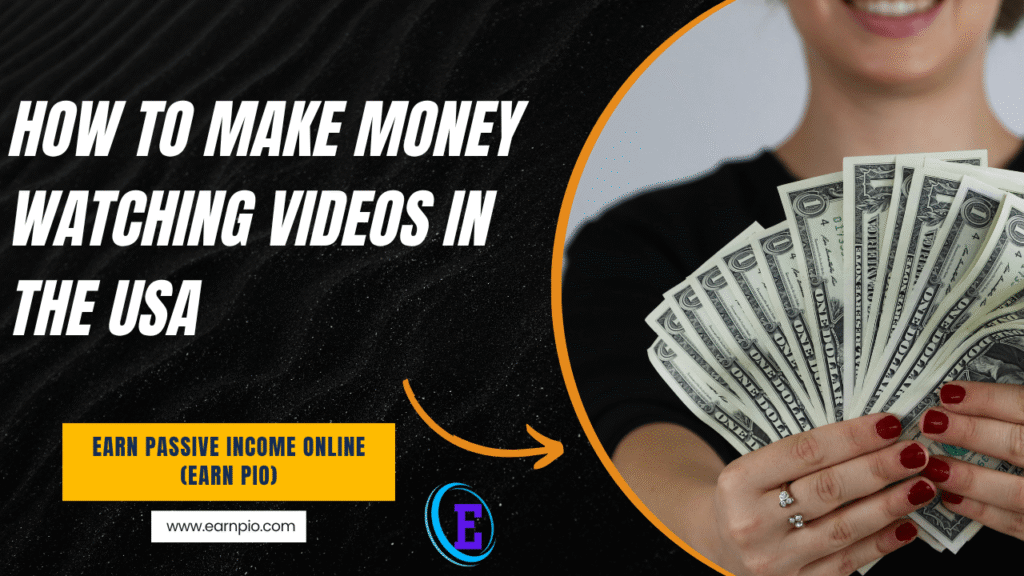 How to Make Money Watching Videos in the USA