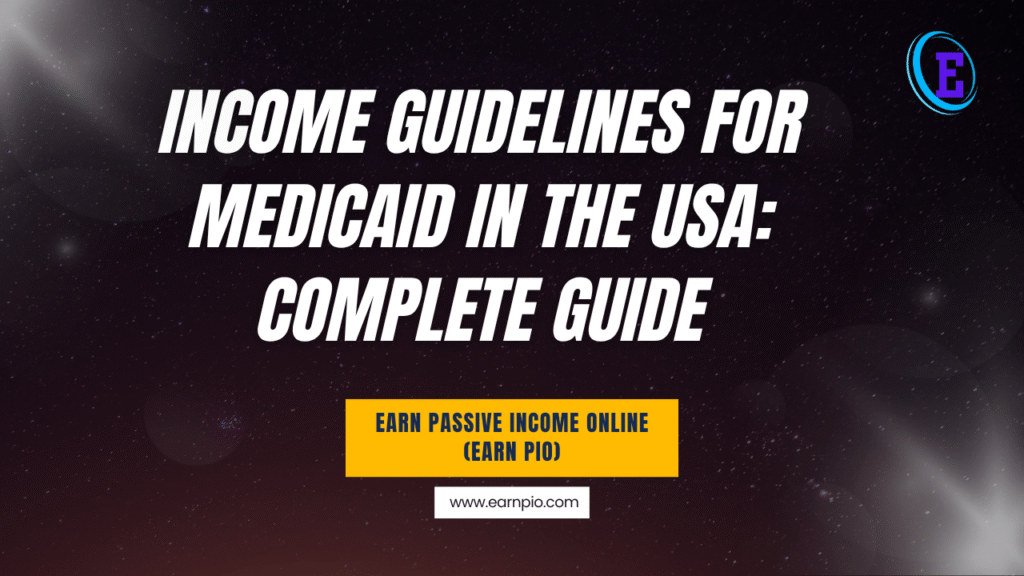 Income Guidelines for Medicaid in the USA: Complete Guide